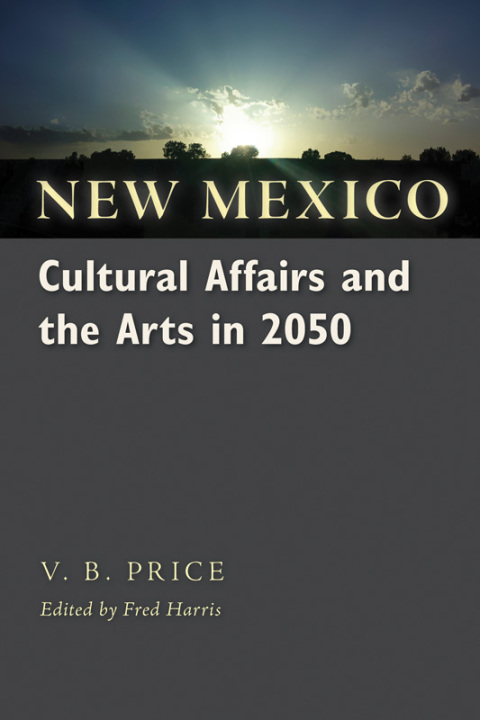Cover image for book New Mexico Cultural Affairs and the Arts in 2050