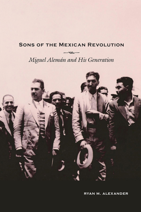 Cover image for book Sons of the Mexican Revolution