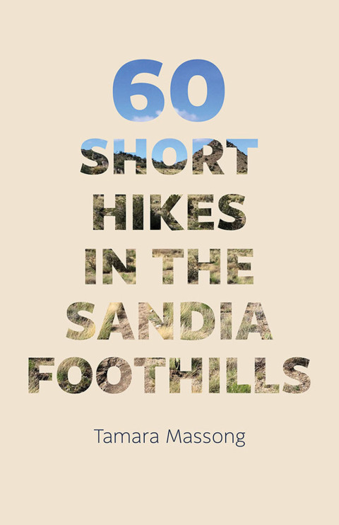 Cover image for book 60 Short Hikes in the Sandia Foothills