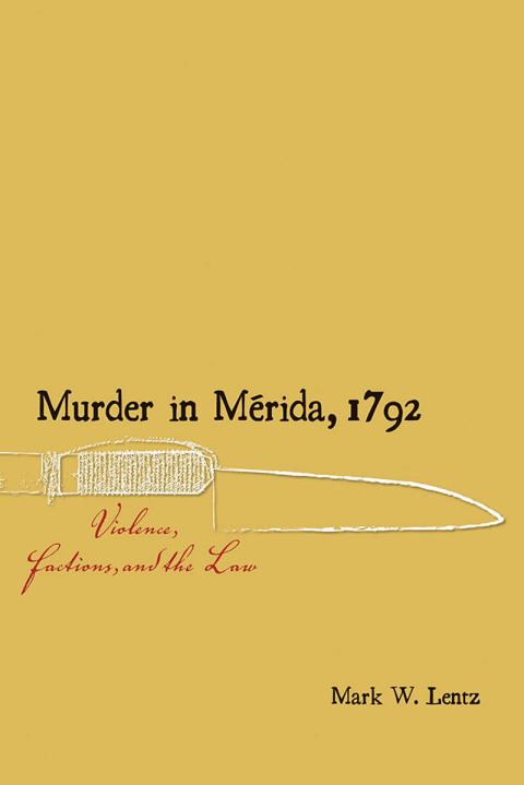 Cover image for book Murder in Mérida, 1792