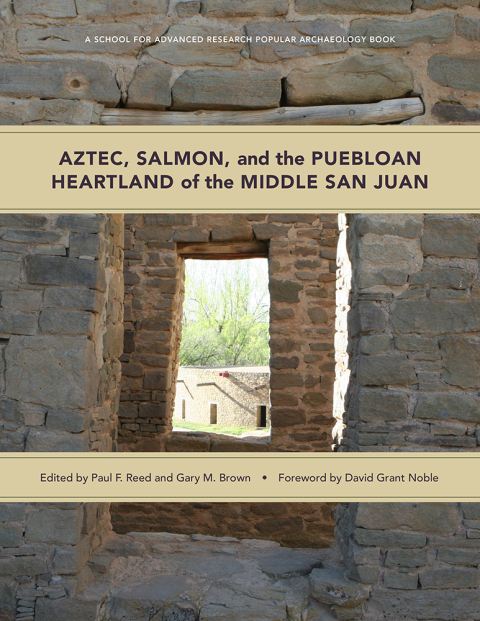 Cover image for book Aztec, Salmon, and the Puebloan Heartland of the Middle San Juan