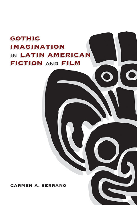 Cover image for book Gothic Imagination in Latin American Fiction and Film