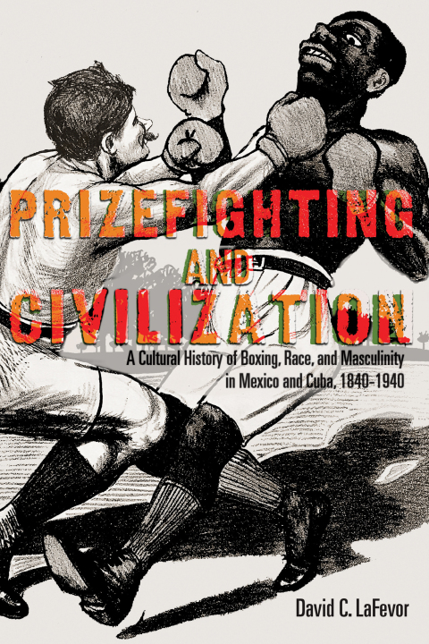Cover image for book Prizefighting and Civilization
