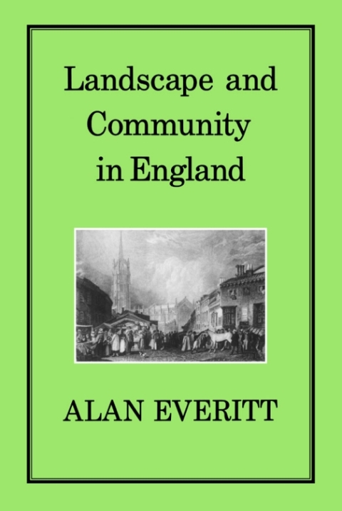 Cover image for book Landscape and Community in England