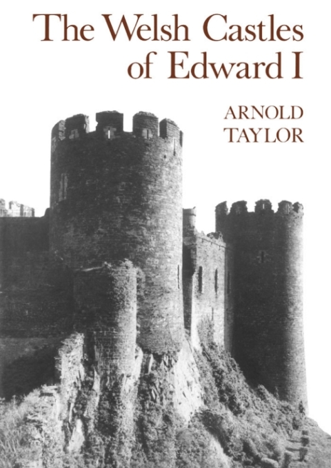 Cover image for book The Welsh Castles of Edward I