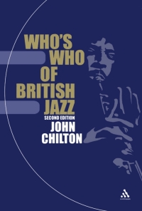Titelbild: Who's Who of British Jazz 2nd edition 9780826472342