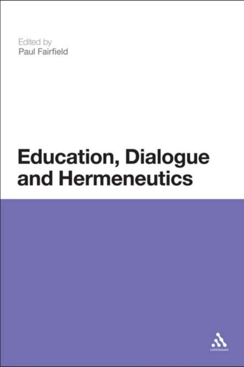 Cover image for book Education, Dialogue and Hermeneutics