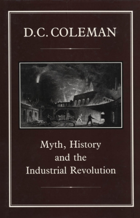 Cover image for book Myth, History and the Industrial Revolution