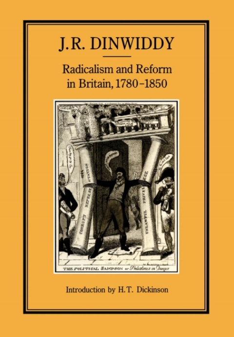 Cover image for book Radicalism and Reform in Britain, 1780-1850