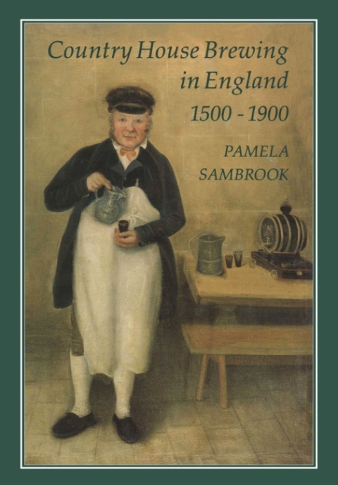 Cover image for book Country House Brewing in England, 1500-1900