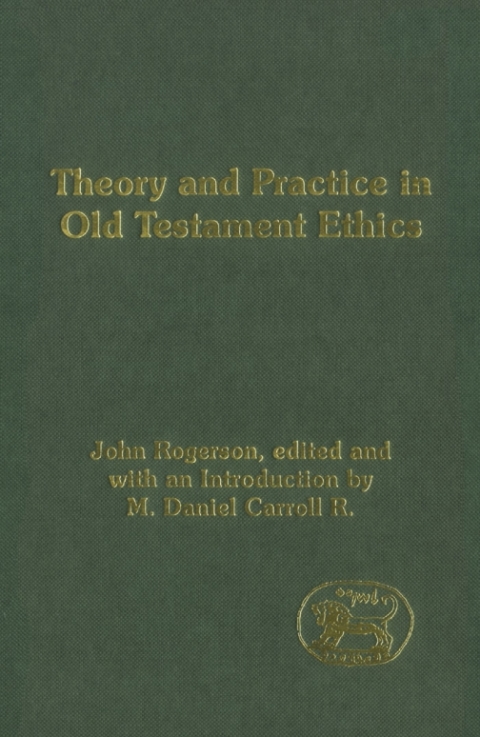 Theory and Practice in Old Testament Ethics 