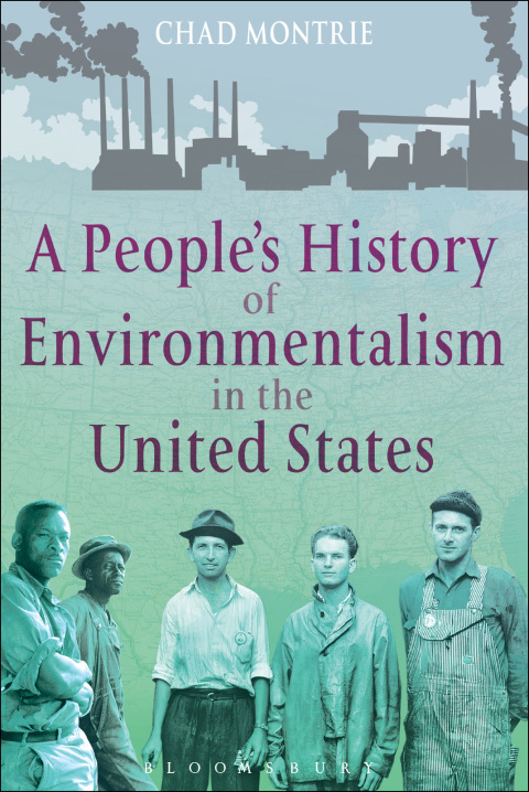 Cover image for book A People's History of Environmentalism in the United States