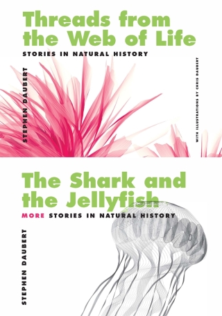 Threads from the Web of Life & The Shark and the Jellyfish