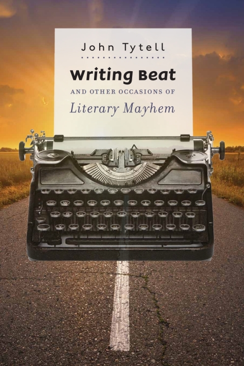 Cover image for book Writing Beat and Other Occasions of Literary Mayhem