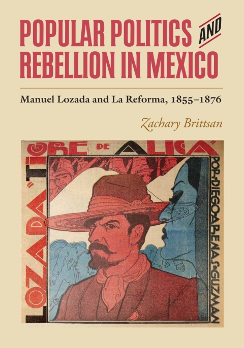 Cover image for book Popular Politics and Rebellion in Mexico