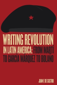 صورة الغلاف: Writing Revolution in Latin America 9780826522597