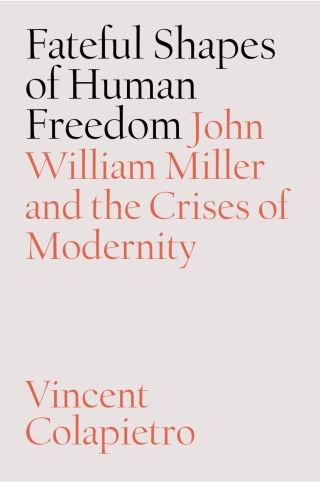 Fateful Shapes of Human Freedom