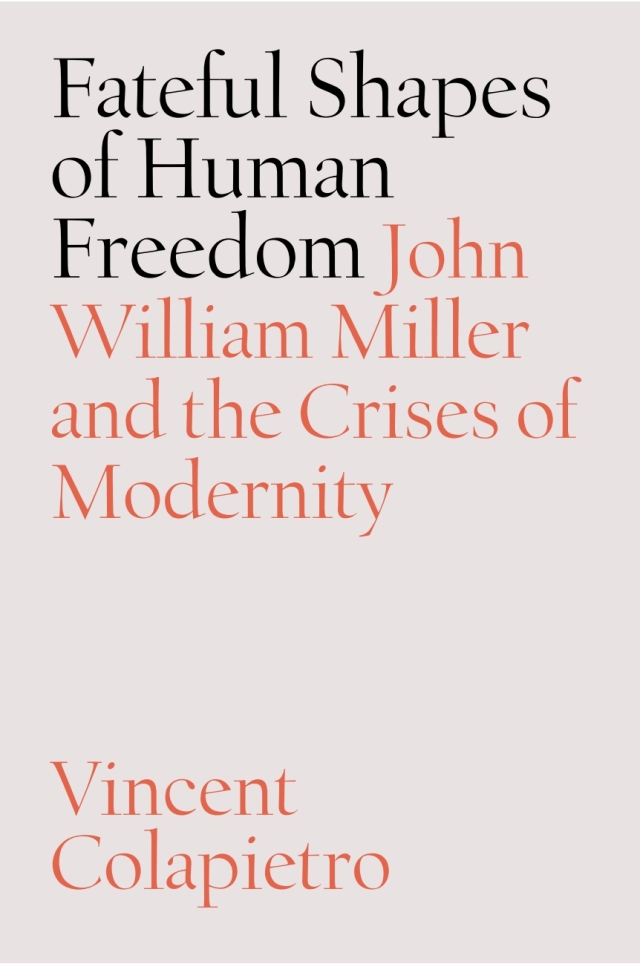 Fateful Shapes of Human Freedom