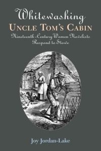 Cover image: Whitewashing Uncle Tom's Cabin 9780826514769