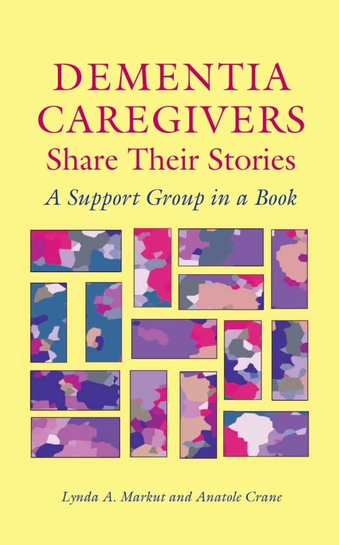 Cover image for book Dementia Caregivers Share Their Stories