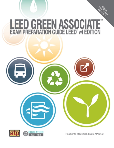 Cover image for book LEED Green Associate™ Exam Preparation Guide, LEED® v4 Edition