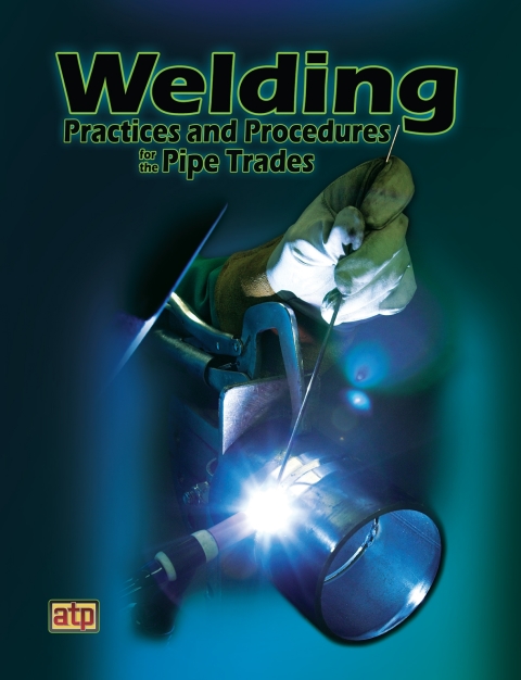 Cover image for book Welding Practices & Procedures for the Pipe Trades