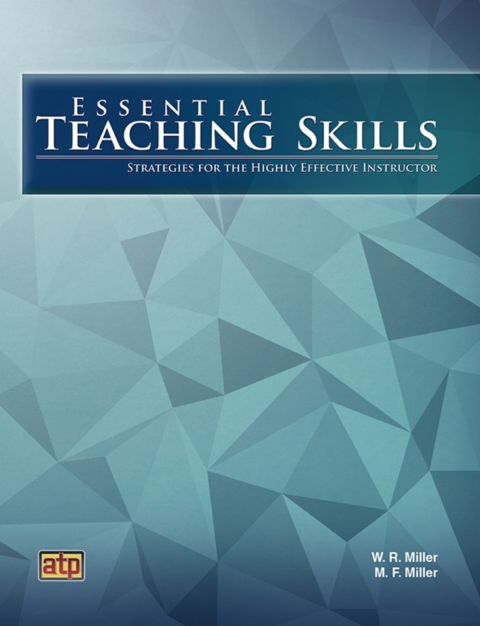 Cover image for book Essential Teaching Skills: Strategies for the Highly Effective Instructor