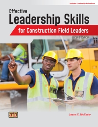 Effective Leadership Skills for Construction Field Leaders 2nd edition ...