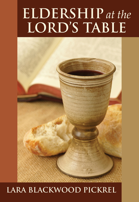 Cover image for book Eldership at the Lord's Table