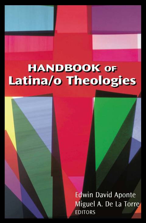 Cover image for book Handbook of Latina/o Theologies