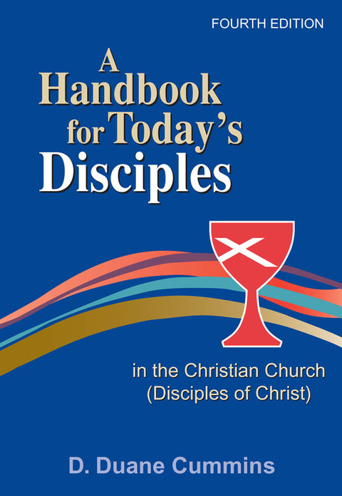 Cover image for book A Handbook for Today's Disciples in the Christian Church (Disciples of Christ) 4th Ed.