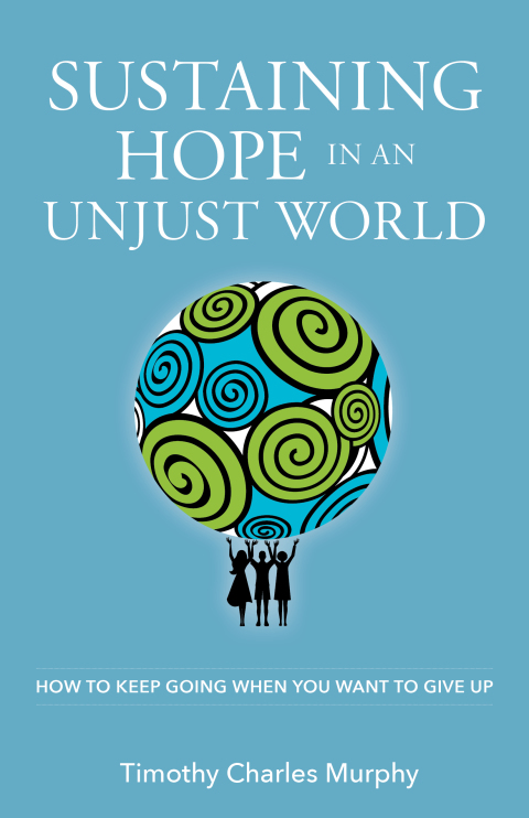 Cover image for book Sustaining Hope in an Unjust World