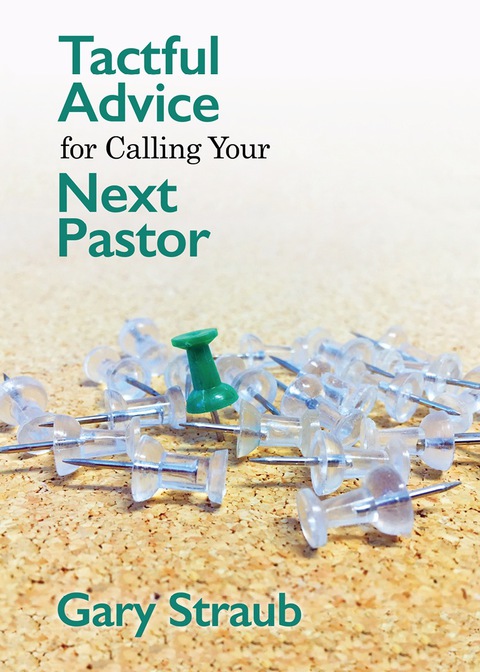 Cover image for book Tactful Advice for Calling Your Next Pastor