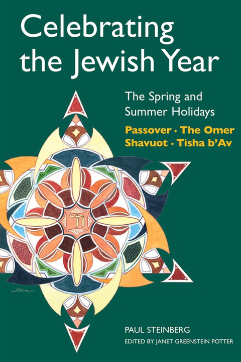 Cover image for book Celebrating the Jewish Year: The Spring and Summer Holidays