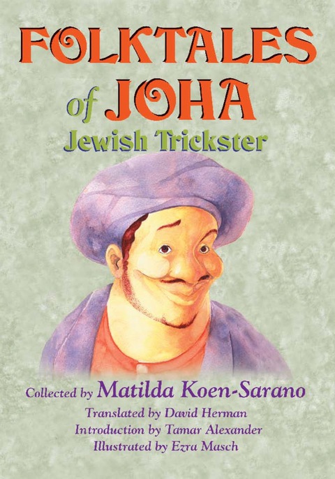 Cover image for book Folktales of Joha, Jewish Trickster