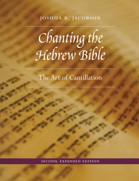 Cover image for book Chanting the Hebrew Bible, Expanded Edition