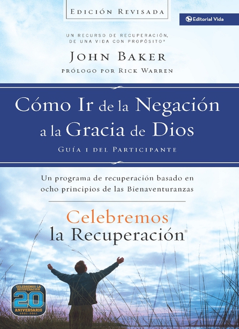 Cover image for book Celebremos la recuperación Guía 1: Cómo ir de la negación a la gracia de Dios