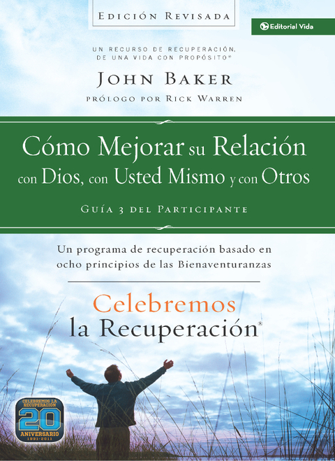 Cover image for book Celebremos la recuperación Guía 3: Cómo mejorar su relación con Dios, con usted mismo y con otros