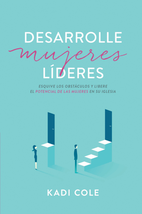 Cover image for book Desarrolle mujeres líderes