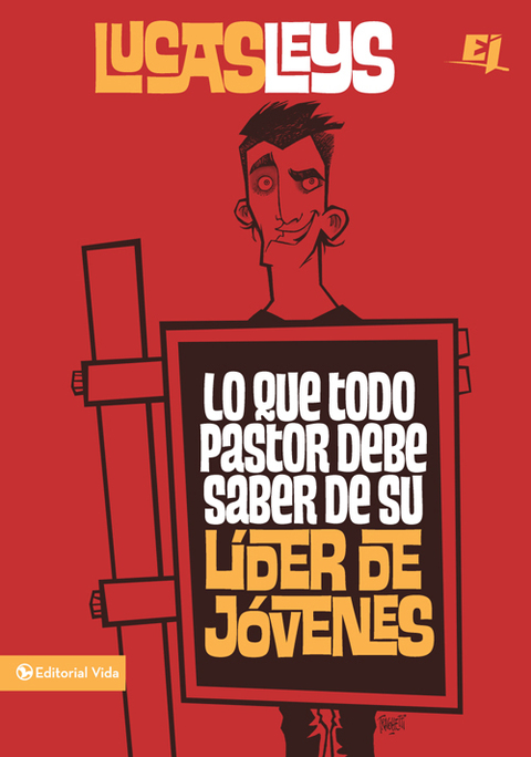 Cover image for book Lo que todo pastor debe saber de su líder de jóvenes