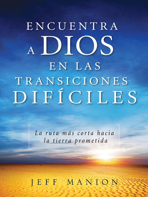 Cover image for book Encuentra a Dios en las transiciones difíciles