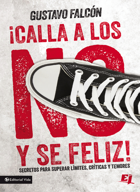 Cover image for book Calla los NO y sé feliz