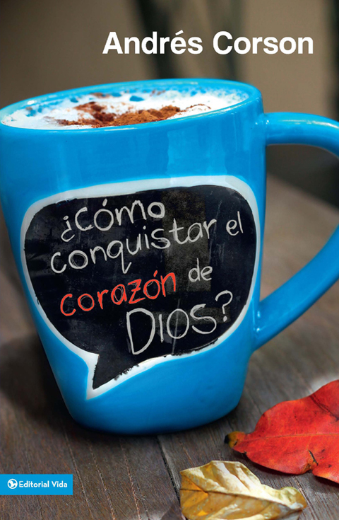 Cover image for book ¿Cómo conquistar el corazón de Dios?