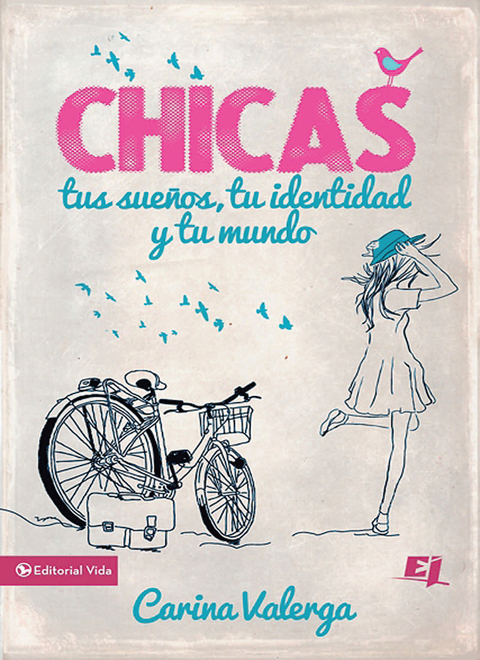 Cover image for book CHICAS, tus sueños, tu identidad y tu mundo