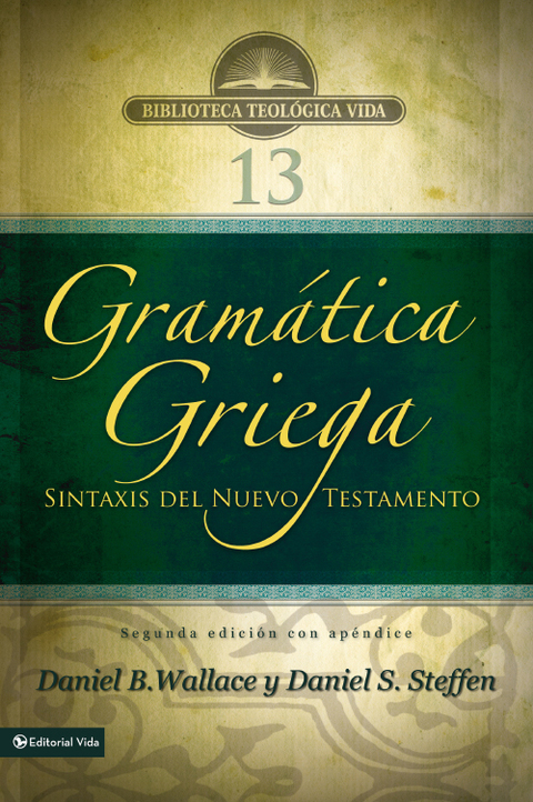 Cover image for book Gramática griega: Sintaxis del Nuevo Testamento - Segunda edición con apéndice