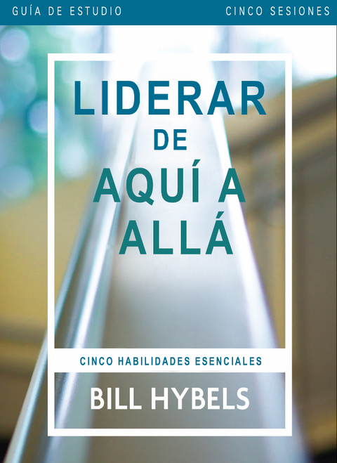Cover image for book Liderar de aquí allá - Guía de estudio
