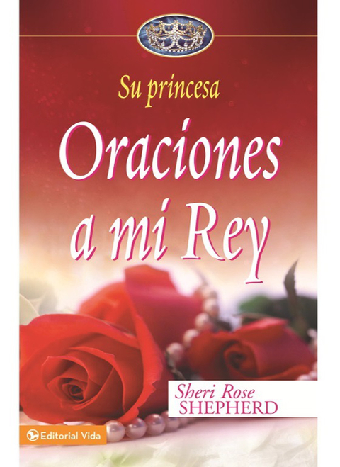 Cover image for book Oraciones a mi Rey