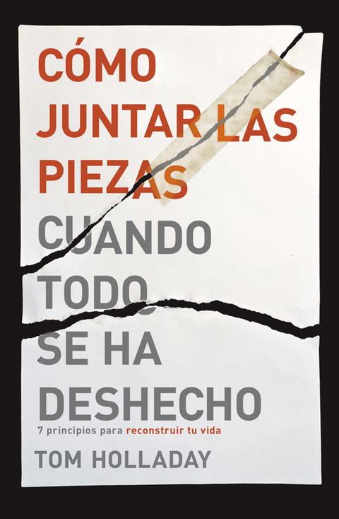 Cover image for book Cómo juntar las piezas cuando todo se ha deshecho