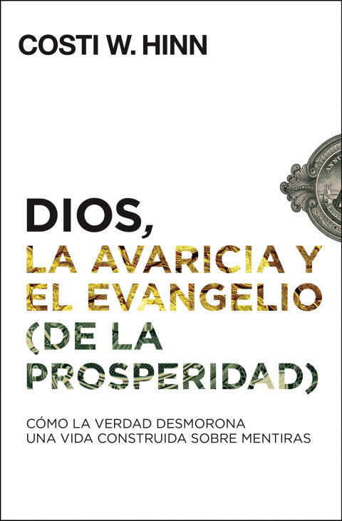 Cover image for book Dios, la avaricia y el Evangelio (de la prosperidad)
