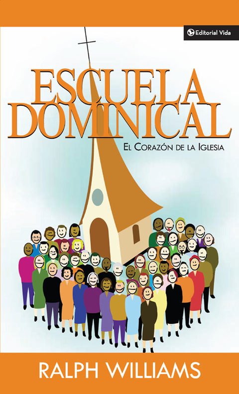 Cover image for book Escuela dominical el corazón de la iglesia